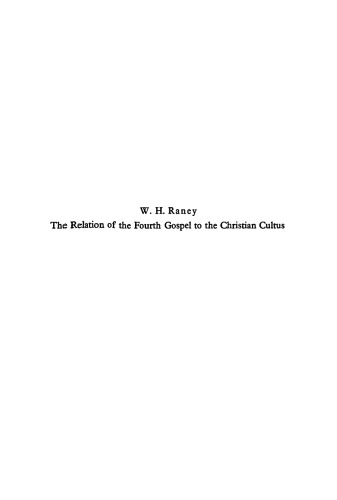 The Relation of the Fourth Gospel to the Christian Cultus