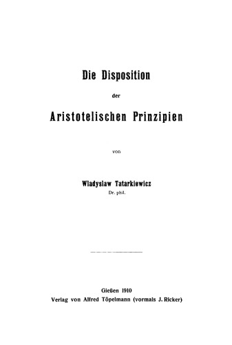 Die Disposition der Aristotelischen Prinzipien