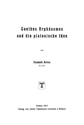 Goethes Urphänomen und die platonische Idee