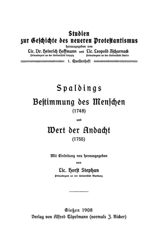 Spaldings Bestimmung des Menschen (1748) und Wert der Andacht (1755)