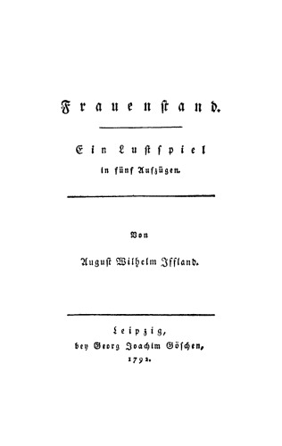 Frauenstand: Ein Lustspiel in fünf Aufzügen