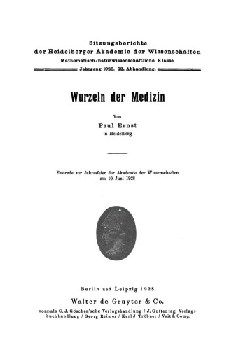 Wurzeln der Medizin: Festrede zur Jahresfeier der Akademie der Wissenschaften am 10. Juni 1928
