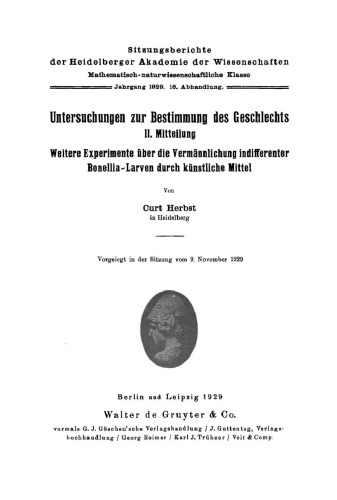 Untersuchungen zur Bestimmung des Geschlechts, Mitteilung II: Weitere Experimente über die Vermännlichung indifferenter Bonellia-Larven durch künstliche Mittel