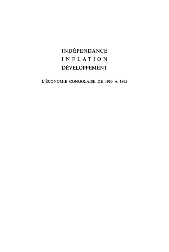 Indépendance, inflation, développement. L’économie congolaise de 1960 à 1965