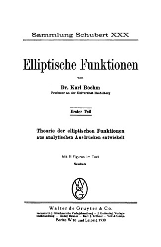 Elliptische Funktionen, Teil 1: Theorie der elliptischen Funktionen aus analytischen Ausdrücken entwickelt