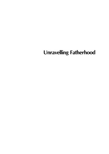 Unravelling fatherhood