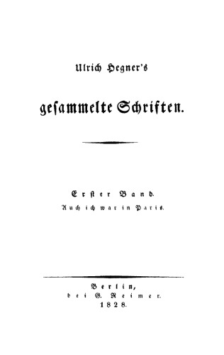 Hegner's gesammelte Schriften: Band 1 Auch ich war in Paris