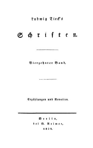 Ludwig Tieck’s Schriften: Band 14 Erzählungen und Novellen