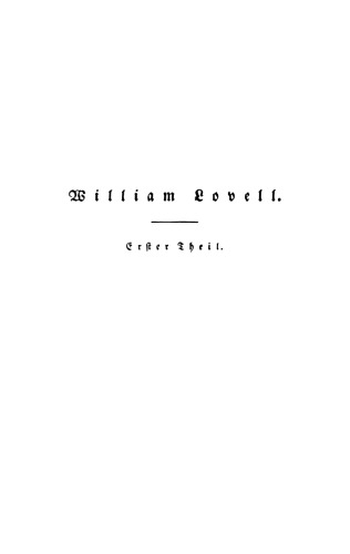 Ludwig Tieck’s Schriften: Band 6 William Lovell, Erster Theil