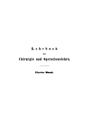 Lehrbuch der Chirurgie und Operationslehre: Band 4