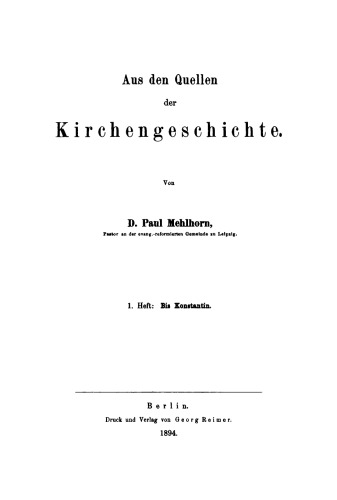 Aus den Quellen der Kirchengeschichte: Heft 1 Bis Konstantin