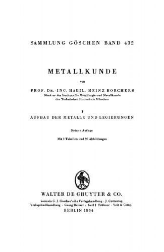 Metallkunde: Band 1 Aufbau der Metalle und Legierungen