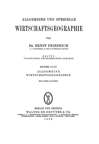 Allgemeine und spezielle Wirtschaftsgeographie: Band 1 Allgemeine Wirtschaftsgeographie