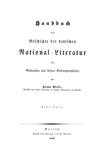 Handbuch der Geschichte der deutschen National-Literatur für Gymnasien und höhere Bildungsanstalten: Band 1