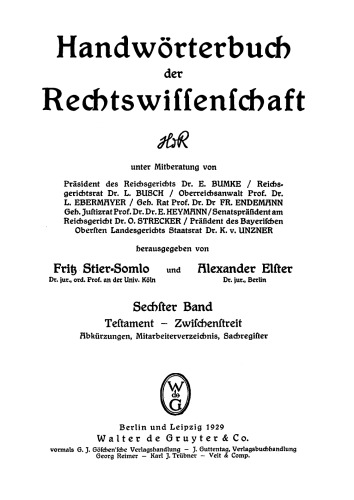 Handwörterbuch der Rechtswissenschaft. Band 6 Testament - Zwischenstreit: Abkürzungen, Mitarbeiterverzeichnis, Sachregister
