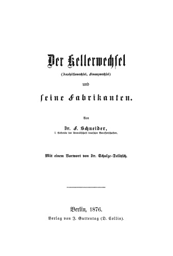 Der Kellerwechsel (Aushilfswechsel, Finanzwechsel) und seine Fabrikanten