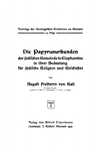 Die Papyrusurkunden der jüdischen Gemeinde in Elephantine in ihrer Bedeutung für jüdische Religion und Geschichte