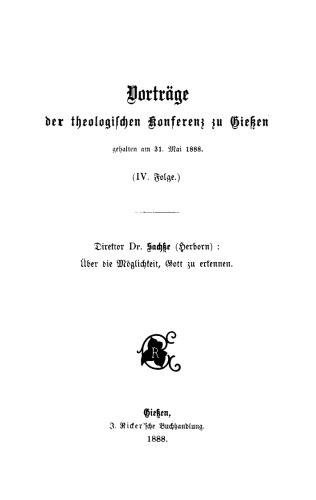 Über die Möglichkeit, Gott zu erkennen: Gehalten am 31. Mai 1888