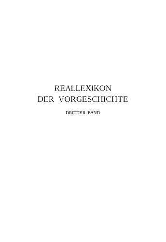 Reallexikon der Vorgeschichte: Band 3 Ebenalphöhle - Franken