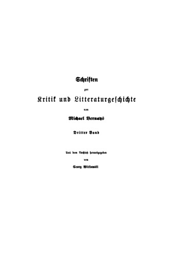 Schriften zur Kritik und Litteraturgeschichte: Band 3 Zur neueren und neuesten Litteraturgeschichte