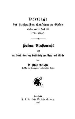 Sohms Kirchenrecht und der Streit über das Verhältnis von Recht und Kirche