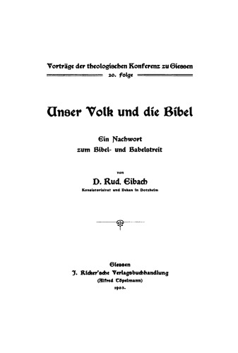Unser Volk und die Bibel: Ein Nachwort zum Bibel- und Babelstreit