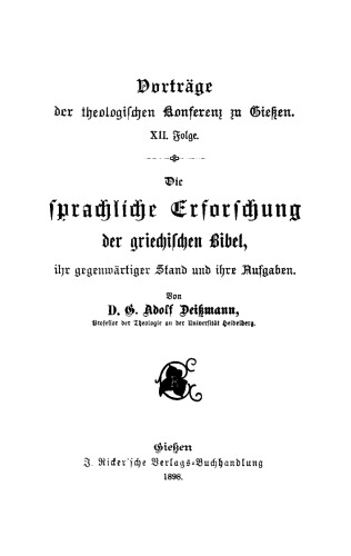 Die sprachliche Erforschung der griechischen Bibel: Ihr gegenwärtiger Stand und ihre Aufgaben