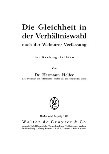 Die Gleichheit in der Verhältniswahl nach der Weimarer Verfassung: Ein Rechtsgutachten