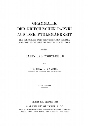 Grammatik der griechischen Papyri aus der Ptolemäerzeit: Band 1