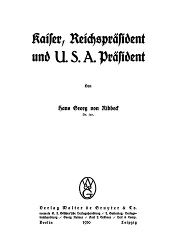 Kaiser, Reichspräsident und U.S.A. Präsident