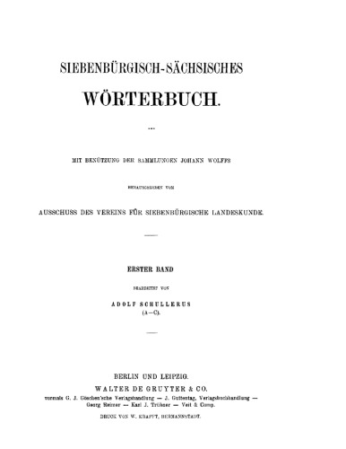 Siebenbürgisch-Sächsisches Wörterbuch: Band 1 A–C