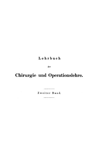 Lehrbuch der Chirurgie und Operationslehre: Band 2
