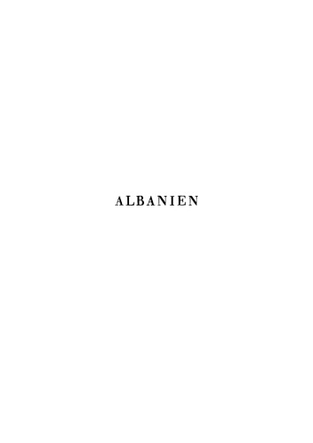 Albanien: Bauten, Trachten und Geräte Nordalbaniens
