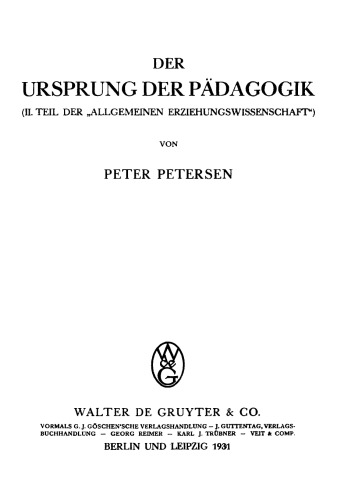 Allgemeine Erziehungswissenschaft: Teil II Der Ursprung der Pädagogik