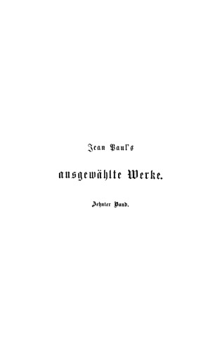 Jean Paul’s ausgewählte Werke: Band 10 Titan. Dritter und vierter Band