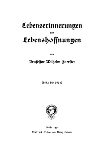 Lebenserinnerungen und Lebenshoffnungen: (1832 bis 1910)