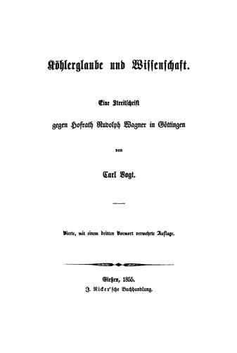 Köhlerglaube und Wissenschaft: Eine Streitschrift gegen Hofrath Rudolph Wagner in Göttingen