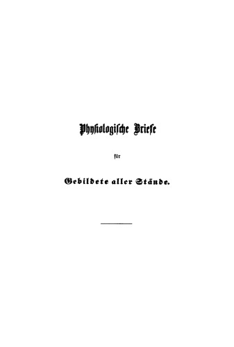 Physiologische Briefe für Gebildete aller Stände