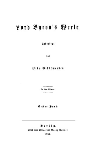 Lord Byron’s Werke: Band 1