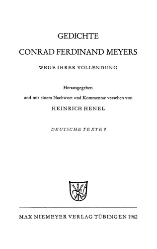 Gedichte Conrad Ferdinand Meyers: Wege ihrer Vollendung