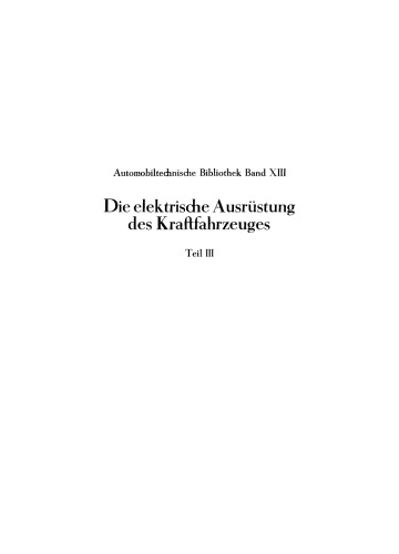 Die elektrische Ausrüstung des Kraftfahrzeuges: Teil 3 Stromverbraucher