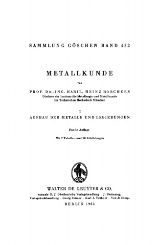 Metallkunde: Band 1 Aufbau der Metalle und Legierungen