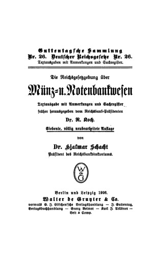Die Reichsgesetzgebung über Münz- und Notenbankwesen: Textausgabe mit Anmerkungen und Sachregister