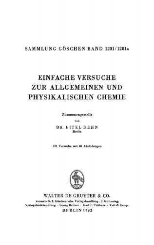 Einfache Versuche zur allgemeinen und physikalischen Chemie: 371 Versuche