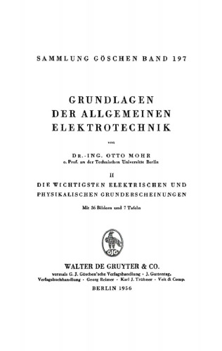 Grundlagen der allgemeinen Elektrotechnik: Band 2 Die wichtigsten elektrischen und physikalischen Grunderscheinungen