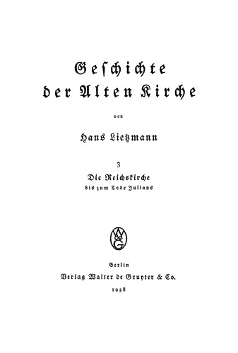 Geschichte der alten Kirche: Band 3 Die Reichskirche bis zum Tode Julians