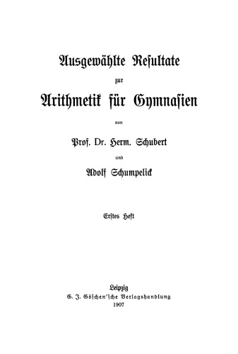 Arithmetik für Gymnasien: Heft 1 Ausgewählte Resultate