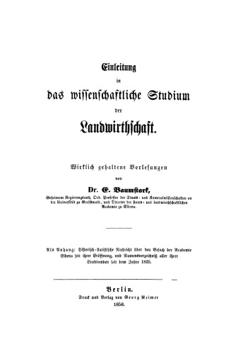 Einleitung in das wissenschaftliche Studium der Landwirthschaft: Wirklich gehaltene Vorlesungen