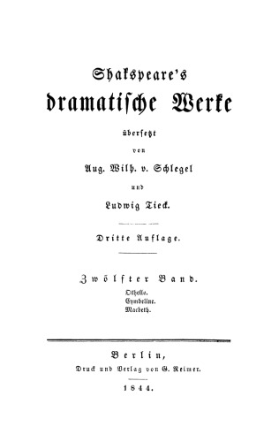 Shakspeare’s dramatische Werke: Band 12 Othello. Cymbeline. Macbeth