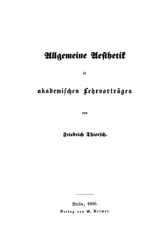 Allgemeine Aesthetik in akademischen Lehrvorträgen